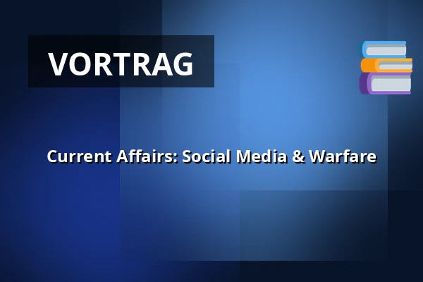 Current Affairs: Social Media & Warfare — Erasmus Universiteit Rotterdam, Rotterdam