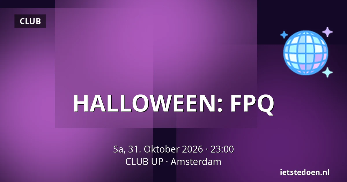 HALLOWEEN: FPQ — CLUB UP, Amsterdam