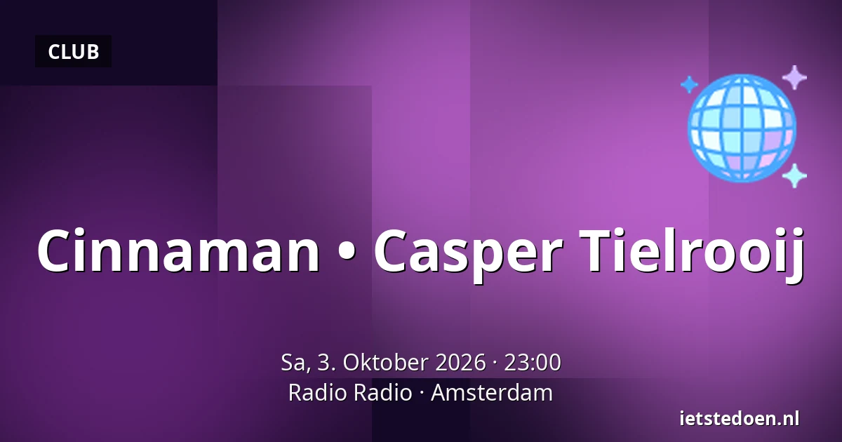 Cinnaman • Casper Tielrooij — Radio Radio, Amsterdam
