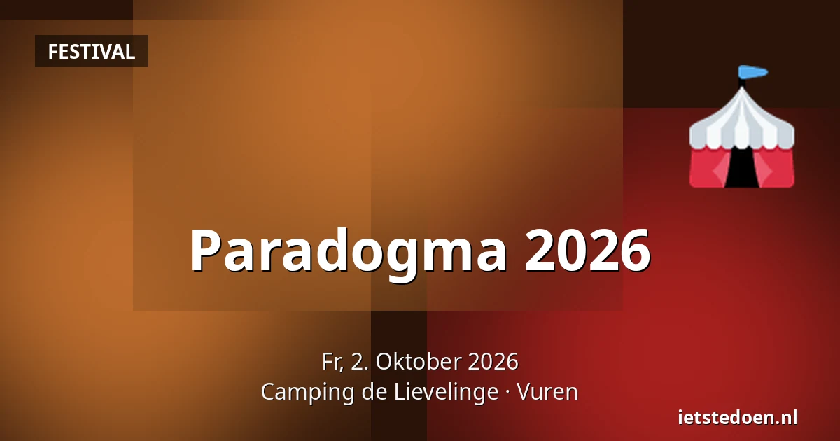 Paradogma 2026 — Camping de Lievelinge, Vuren