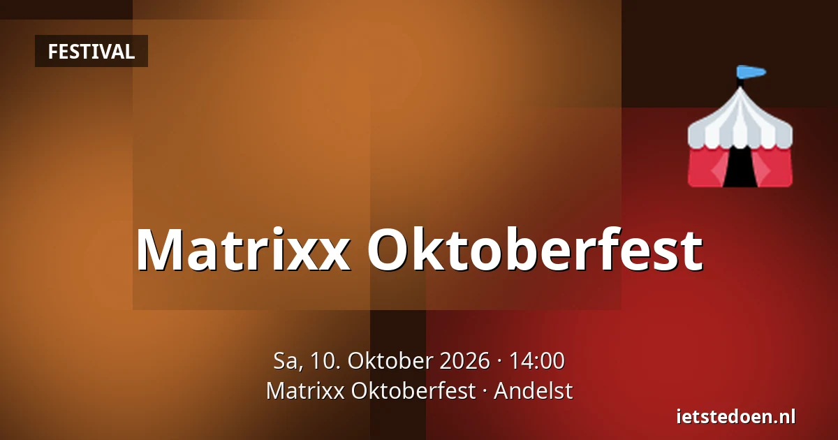 Matrixx Oktoberfest — Matrixx Oktoberfest, Andelst