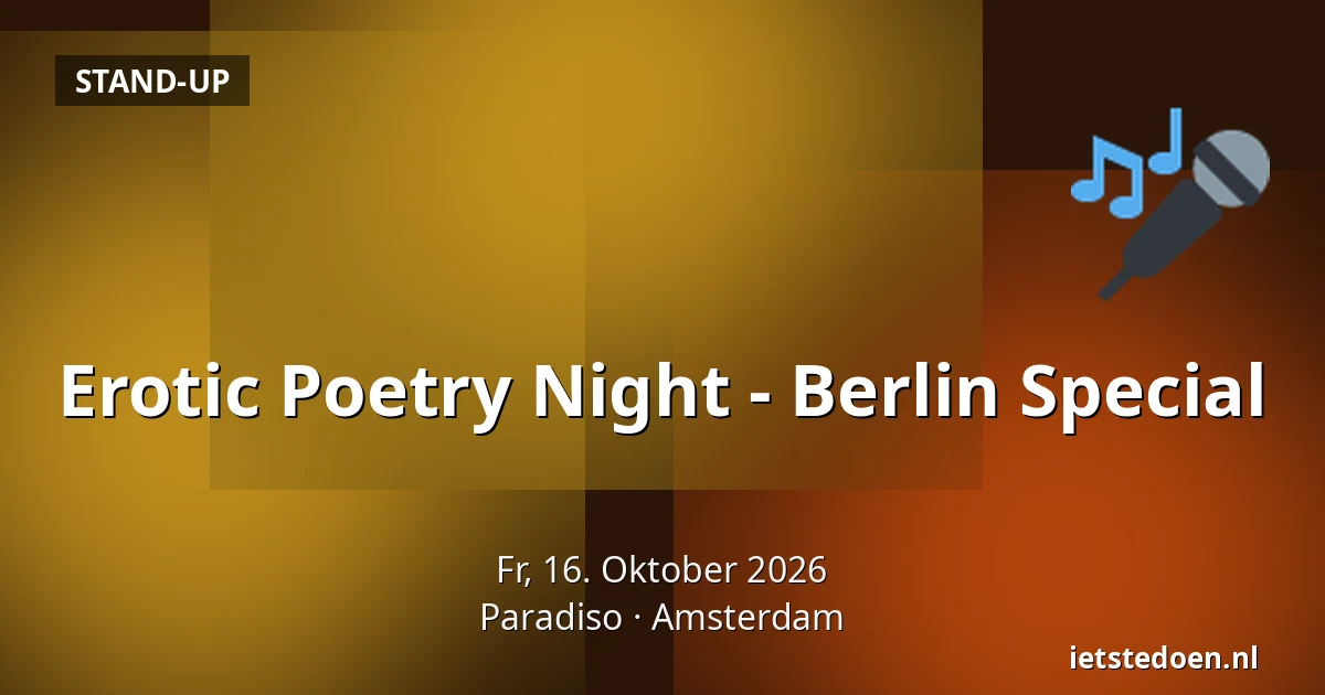 Erotic Poetry Night - Berlin Special — Paradiso, Amsterdam