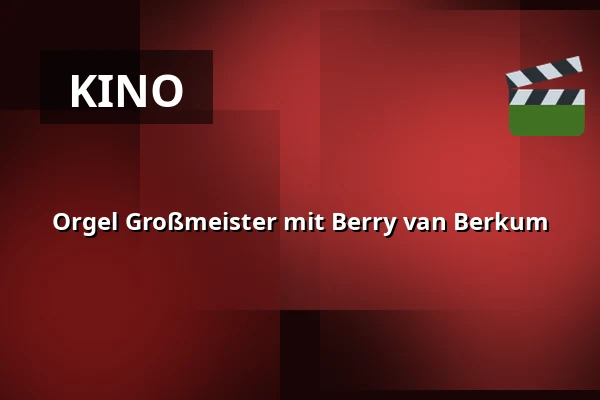 Orgel Großmeister mit Berry van Berkum — Laurenskerk, Rotterdam