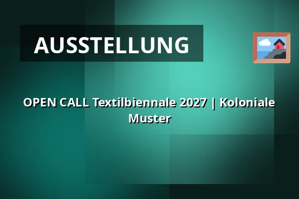 OPEN CALL Textilbiennale 2027 | Koloniale Muster — Museum Rijswijk, Rijswijk