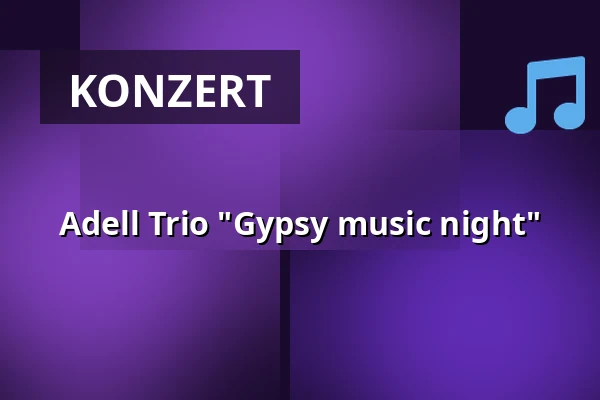 Adell Trio "Gypsy music night" — Theater Landgraaf, Landgraaf