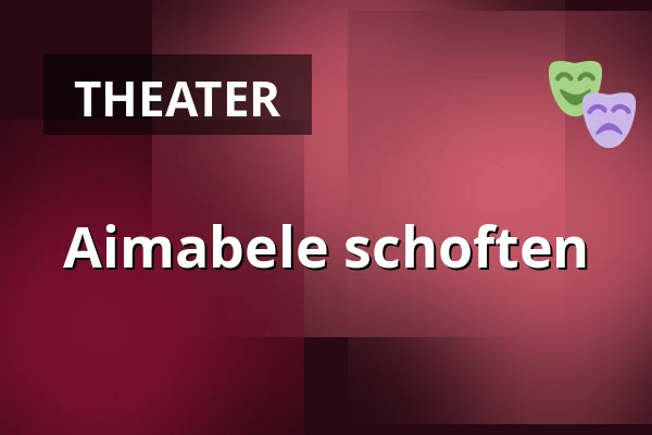 Aimabele schoften — Theater 't Web, Bleiswijk