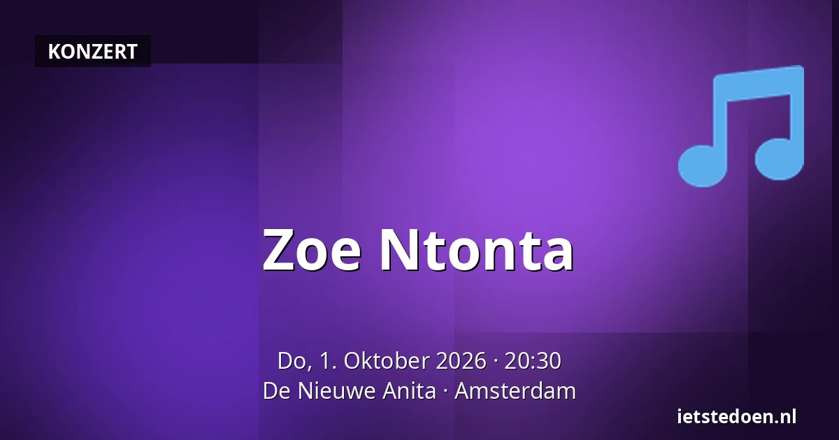 Zoe Ntonta — De Nieuwe Anita, Amsterdam