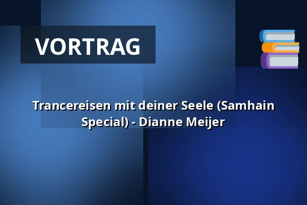 Trancereisen mit deiner Seele (Samhain Special) - Dianne Meijer — Op Hodenpijl, Schipluiden