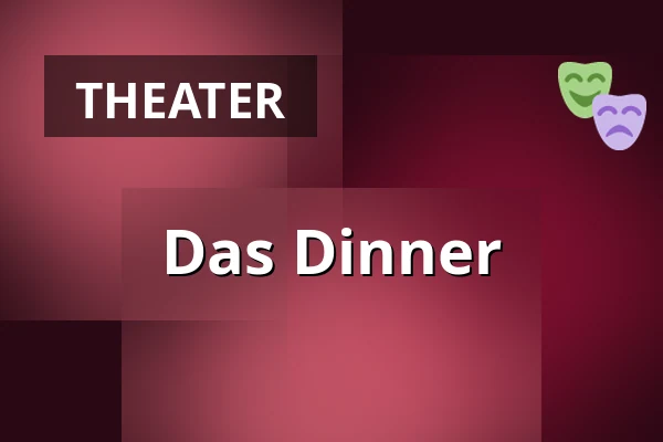 Das Dinner — Podium Islemunda, Rotterdam