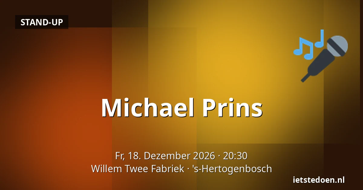 Michael Prins — Willem Twee Fabriek, 's-Hertogenbosch