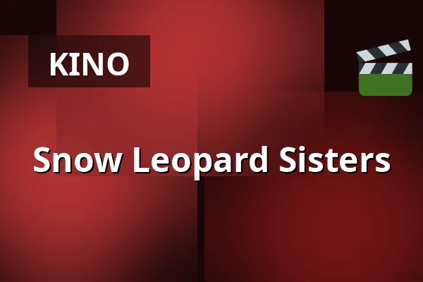 Snow Leopard Sisters — Zaal 2 Cinerama, Rotterdam