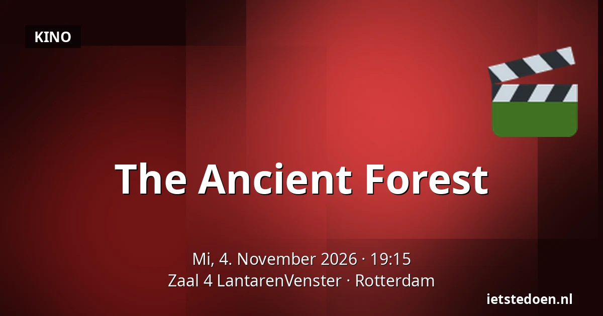 The Ancient Forest — Zaal 4 LantarenVenster, Rotterdam