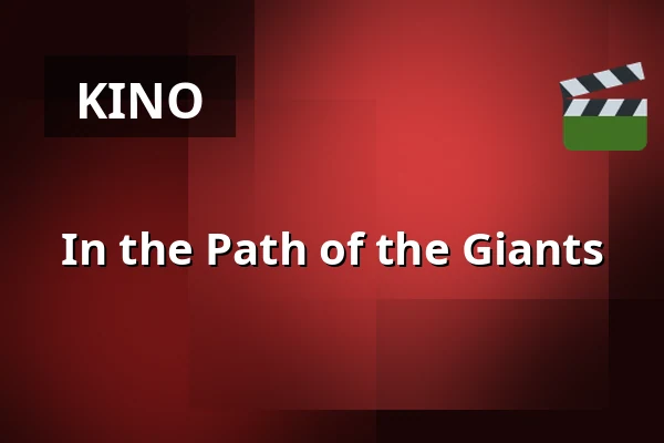 In the Path of the Giants — Zaal 4 Cinerama, Rotterdam