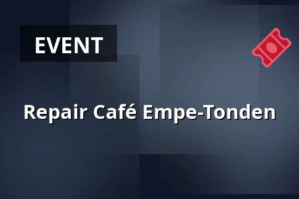 Repair Café Empe-Tonden — Verenigingsgebouw 't Oortveld, Empe