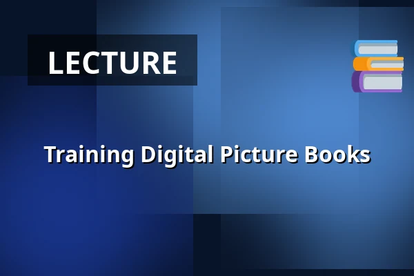 Training Digital Picture Books — de Bibliotheek Lichtenvoorde, Lichtenvoorde