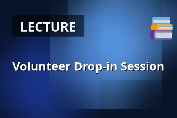 Volunteer Drop-in Session — Druten, Bibliotheek Druten, Druten