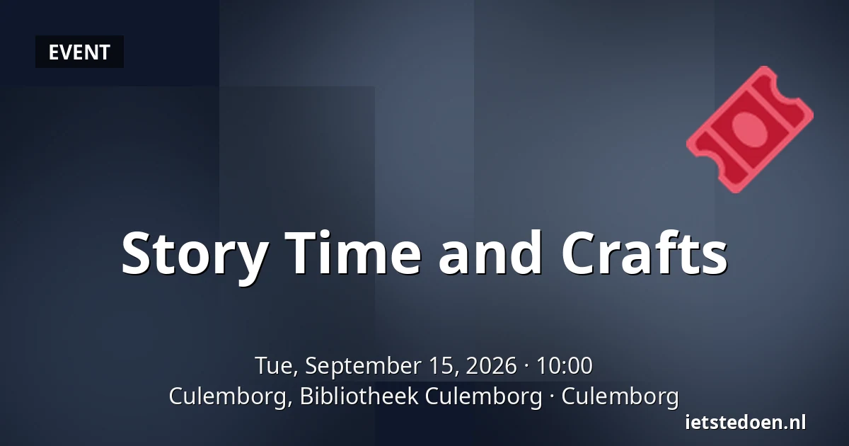 Story Time and Crafts — Culemborg, Bibliotheek Culemborg, Culemborg