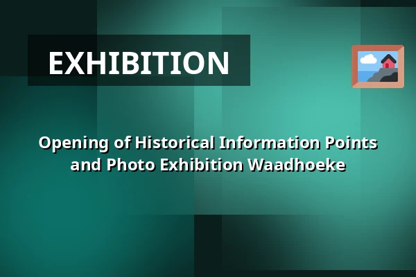 Opening of Historical Information Points and Photo Exhibition Waadhoeke β Bibliotheek Franeker, Franeker