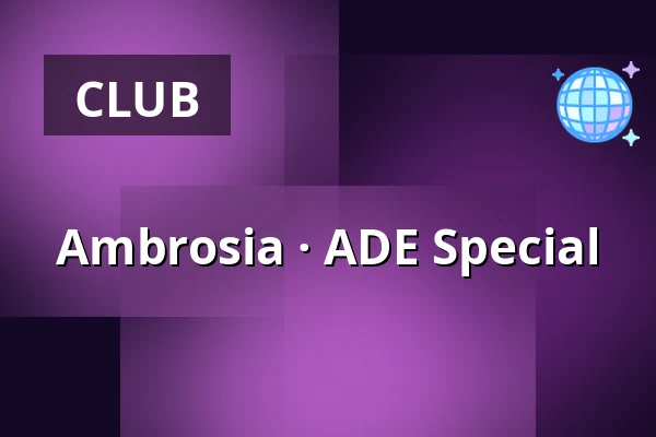 Ambrosia · ADE Special — Beest, Rotterdam