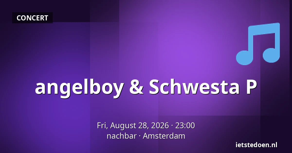 angelboy & Schwesta P — nachbar, Amsterdam