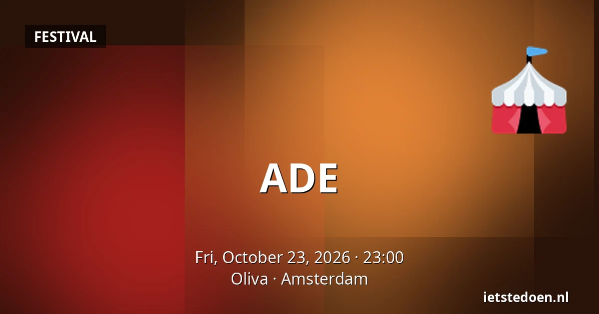ADE — Oliva, Amsterdam