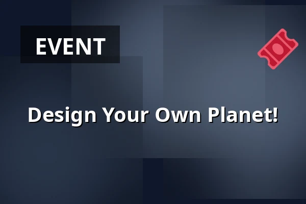 Design Your Own Planet! — KinderLab Middelwatering, Capelle aan den IJssel