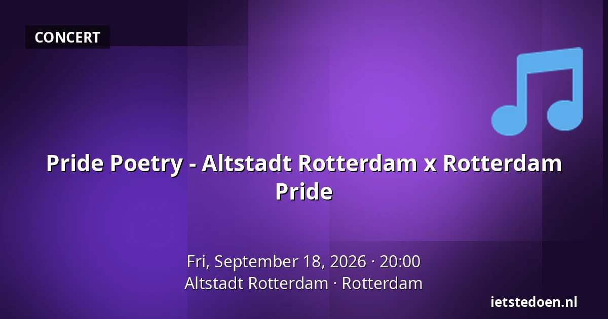 Pride Poetry - Altstadt Rotterdam x Rotterdam Pride — Altstadt Rotterdam, Rotterdam