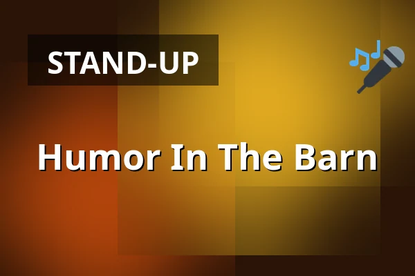 Humor In The Barn — Poppodium Boerderij, Zoetermeer