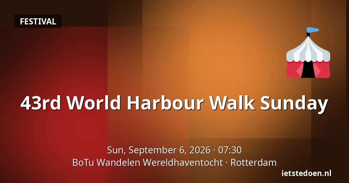 43rd World Harbour Walk Sunday — BoTu Wandelen Wereldhaventocht, Rotterdam