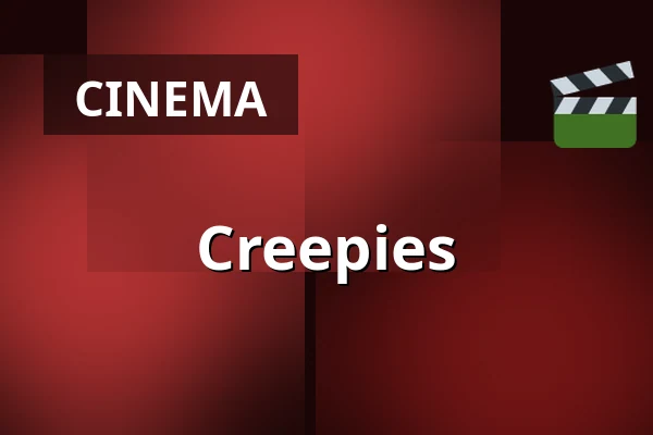 Creepies — Filmhuis Breda, Breda