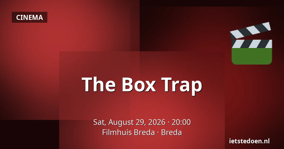 The Box Trap — Filmhuis Breda, Breda