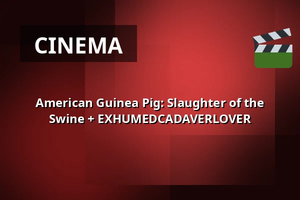 American Guinea Pig: Slaughter of the Swine + EXHUMEDCADAVERLOVER — Nieuwe Veste, Breda