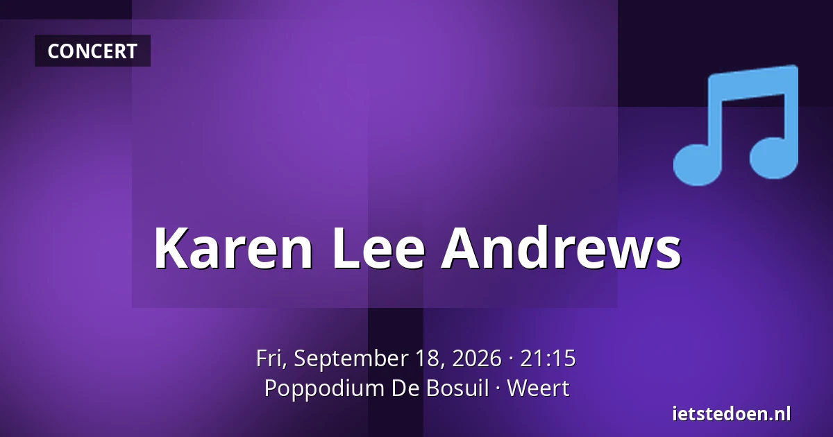 Karen Lee Andrews — Poppodium De Bosuil, Weert