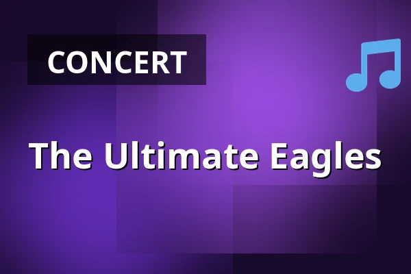 The Ultimate Eagles — Poppodium De Bosuil, Weert