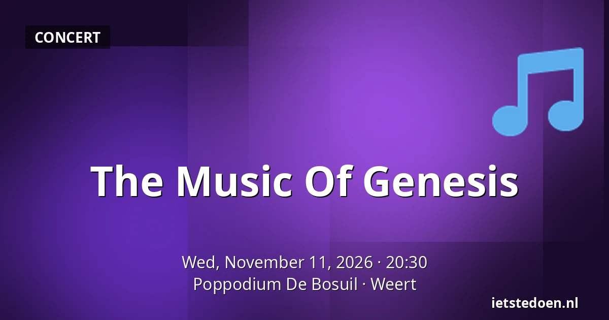 The Music Of Genesis — Poppodium De Bosuil, Weert