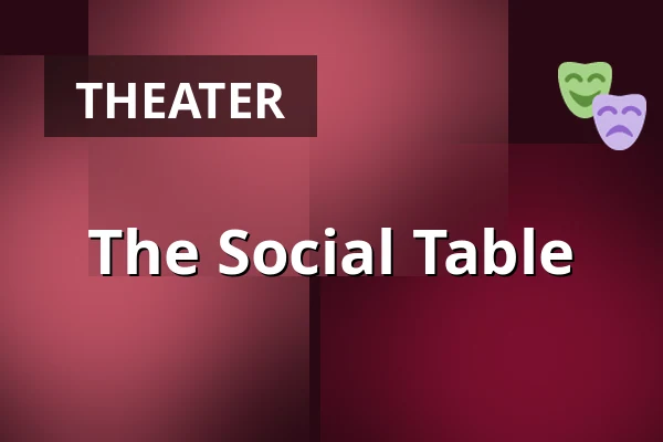 The Social Table — Theater De Vaillant, The Hague