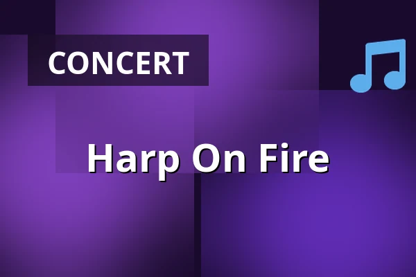 Harp On Fire — Theater De Vaillant, The Hague