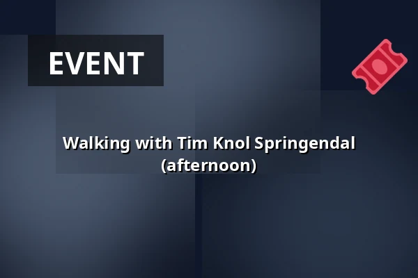 Walking with Tim Knol Springendal (afternoon) — Parkeerplaats natuurgebied Springendal, Hezingen