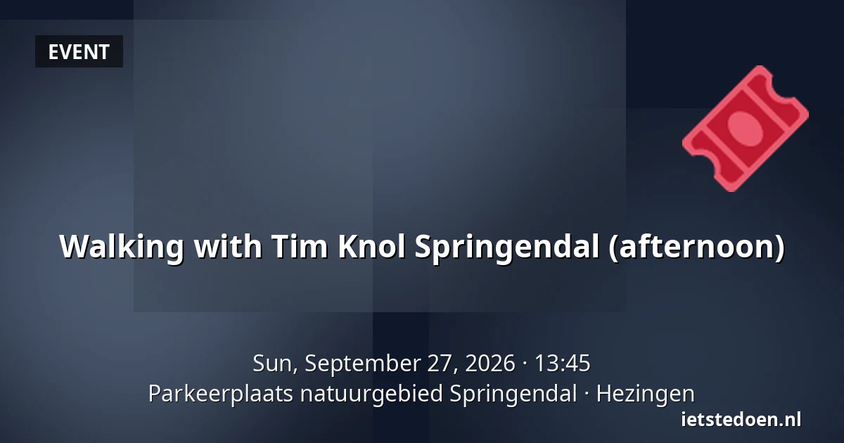 Walking with Tim Knol Springendal (afternoon) — Parkeerplaats natuurgebied Springendal, Hezingen