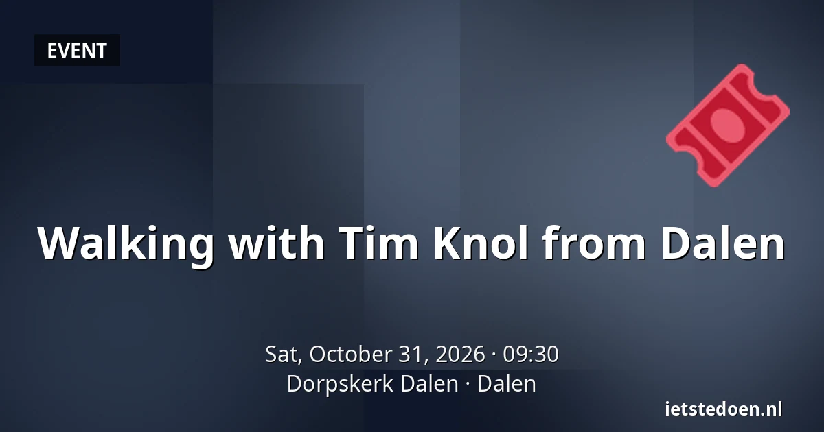 Walking with Tim Knol from Dalen — Dorpskerk Dalen, Dalen