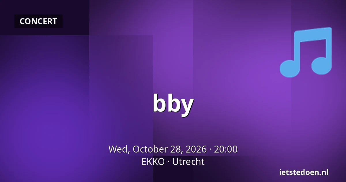 bby — EKKO, Utrecht