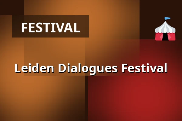 Leiden Dialogues Festival — Theater Imperium, Leiden