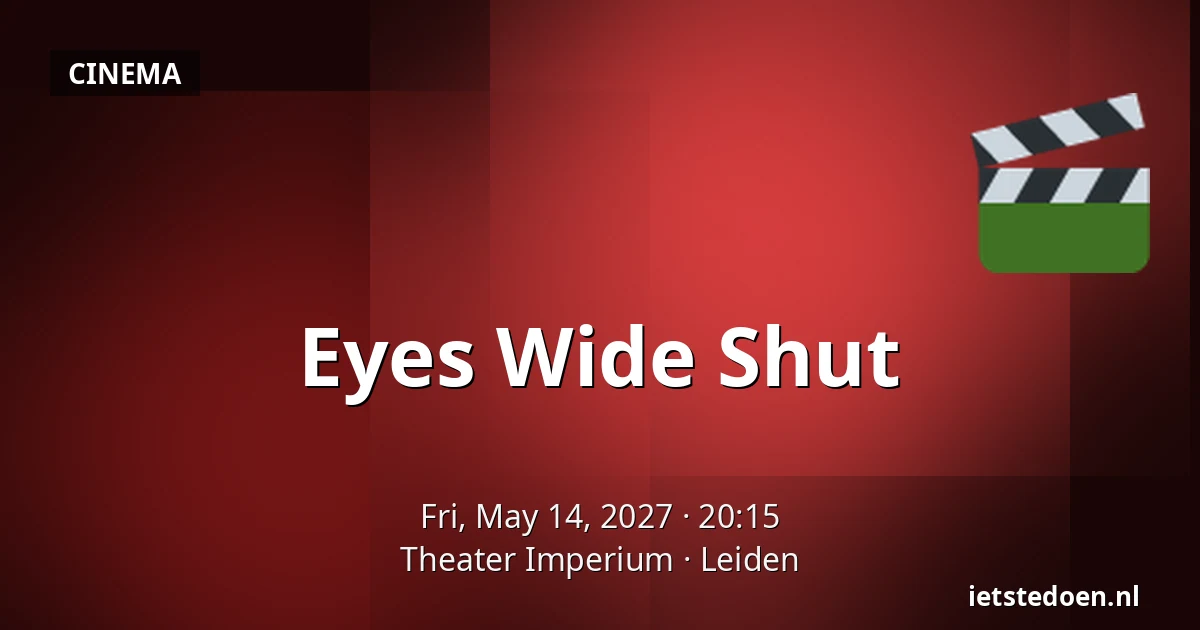 Eyes Wide Shut — Theater Imperium, Leiden