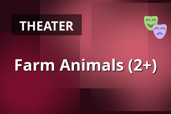 Farm Animals (2+) — Podium Islemunda, Rotterdam
