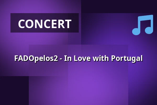 FADOpelos2 - In Love with Portugal — Podium Islemunda, Rotterdam