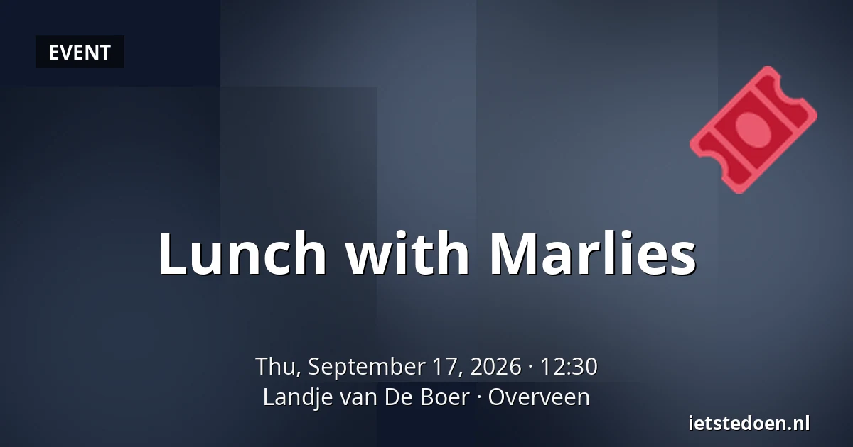 Lunch with Marlies — Landje van De Boer, Overveen