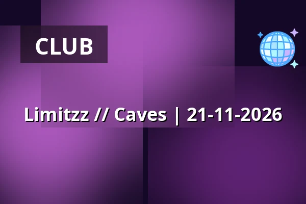 Limitzz // Caves | 21-11-2026 — La Caverne, Berg en Terblijt