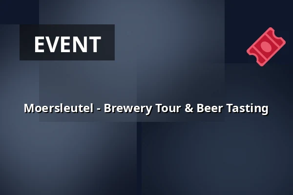 Moersleutel - Brewery Tour & Beer Tasting — Brouwerij, Alkmaar