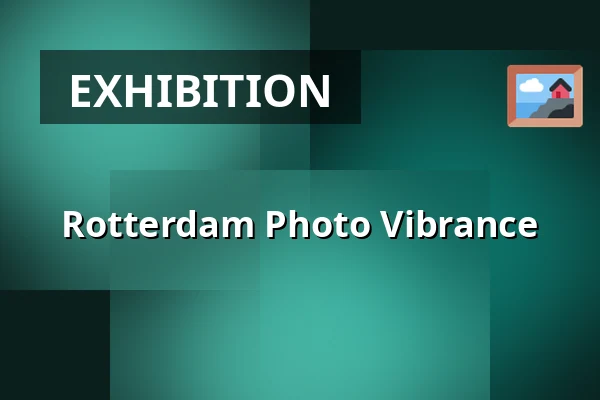 Rotterdam Photo Vibrance — Deliplein, Rotterdam
