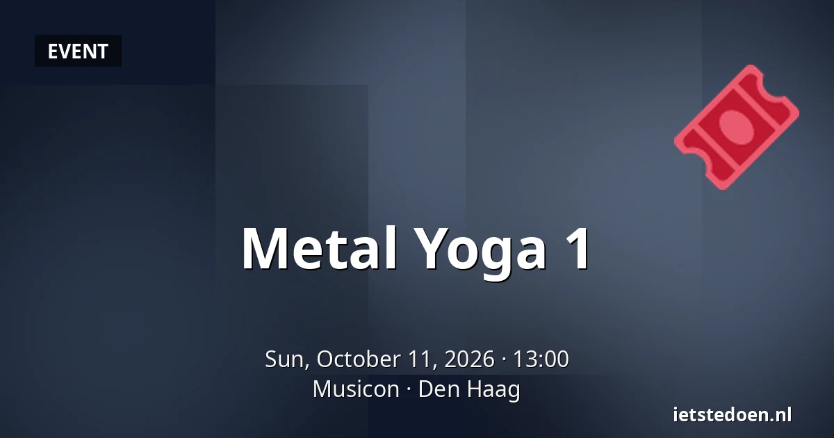 Metal Yoga 1 — Musicon, The Hague